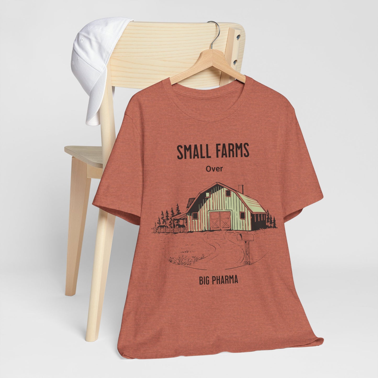 Small Farms Over Big Pharma - Unisex T-Shirt