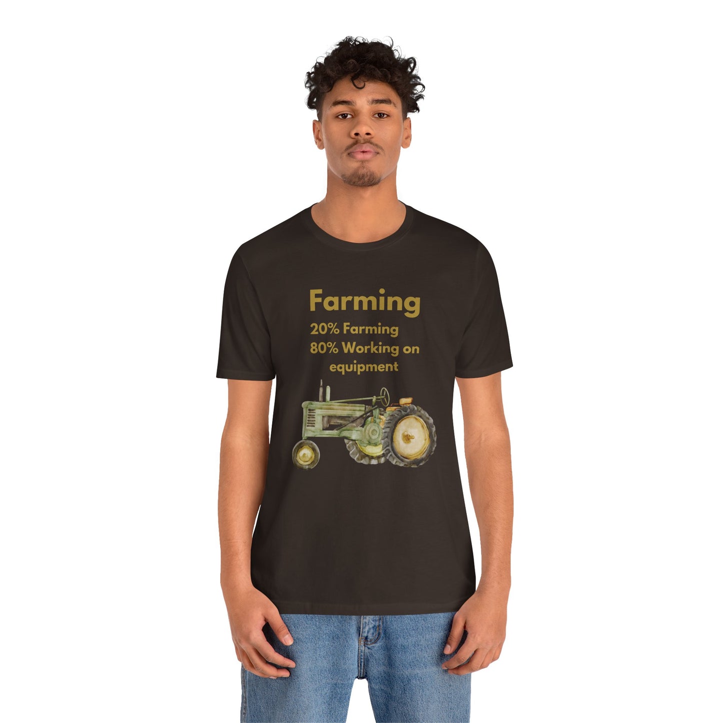 Farming, 20% Farming 80% Working On Equipment - Unisex T-Shirt