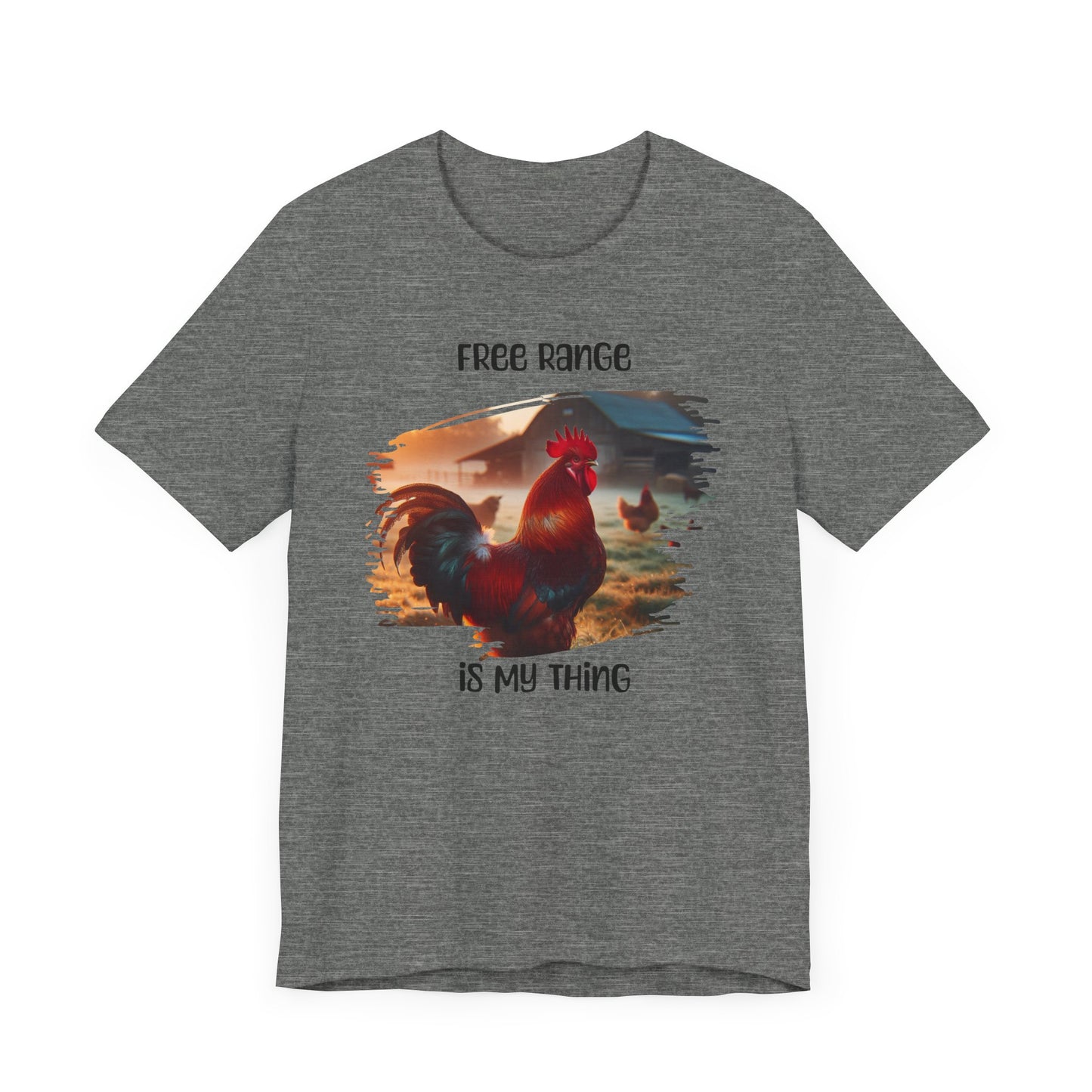 Free Range Is My Thing - Unisex T-Shirt