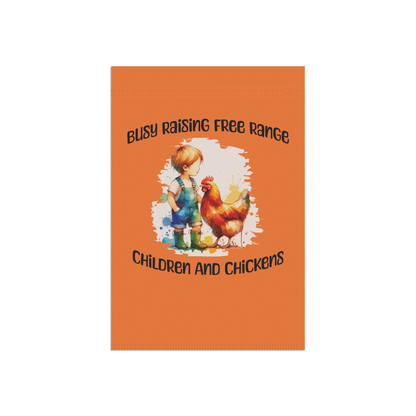 Busy Raising Free Range Children And Chickens - Yard Flag