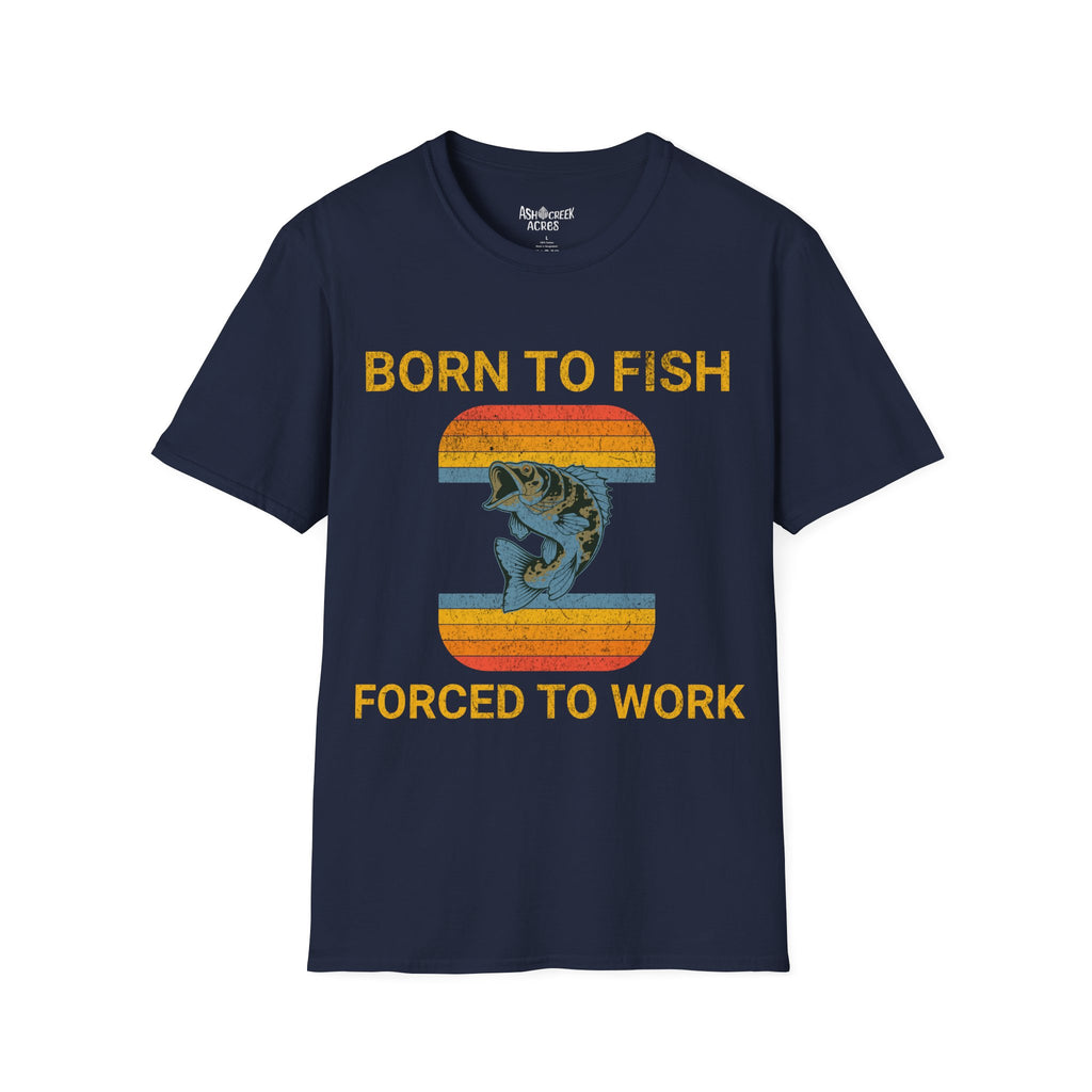 Born to Fish Forced to Work T-Shirt — Retro Fishing Tee for Anglers