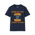 Born to Fish Forced to Work T-Shirt — Retro Fishing Tee for Anglers