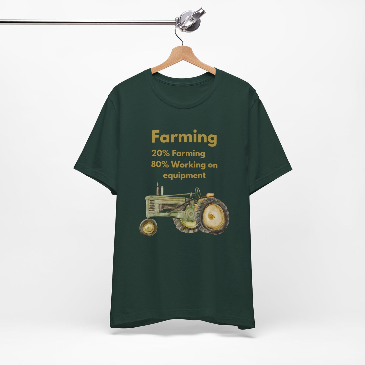 Farming, 20% Farming 80% Working On Equipment - Unisex T-Shirt