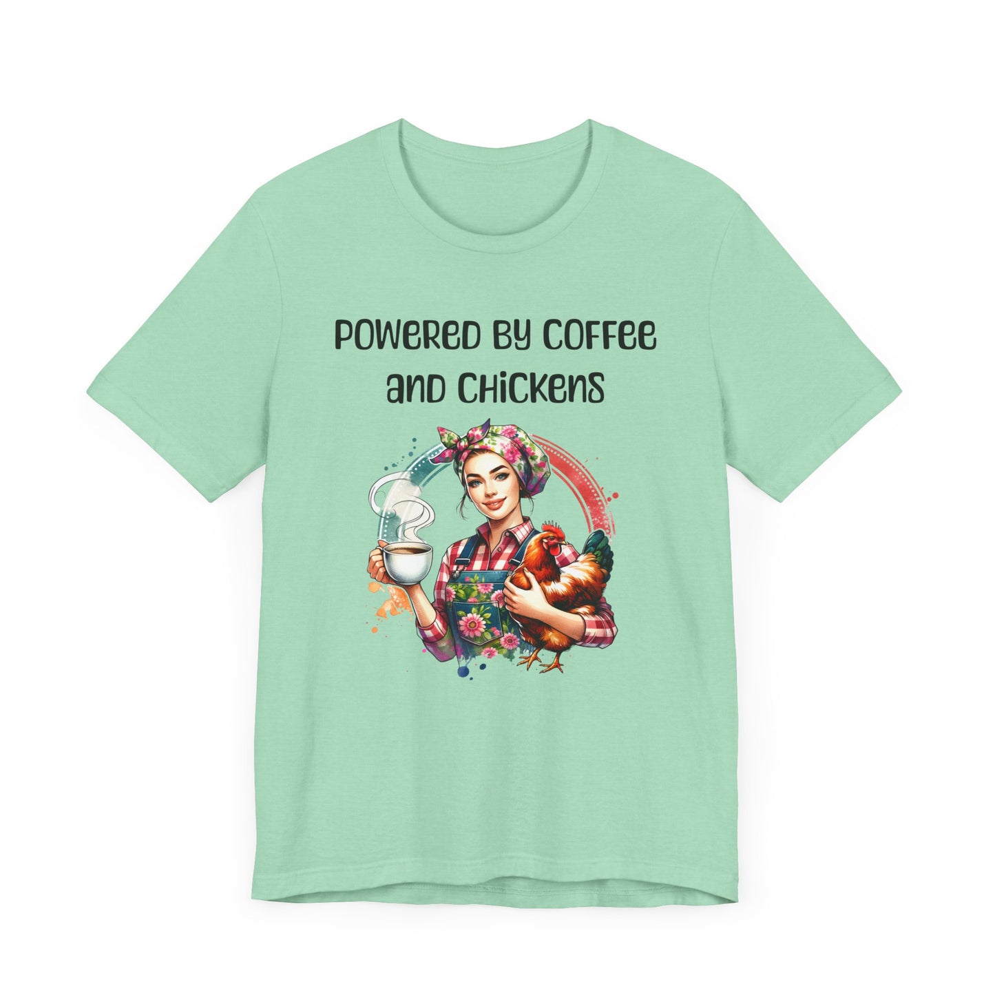 Powered By Coffee And Chickens - Unisex T-Shirt