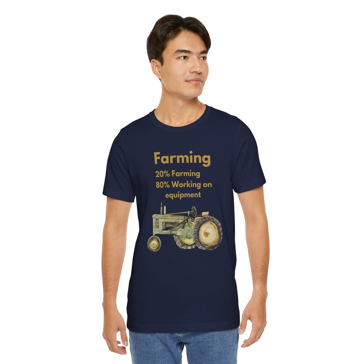 Farming, 20% Farming 80% Working On Equipment - Unisex T-Shirt