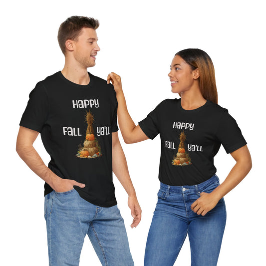 Happy Fall Ya'll Unisex T Shirt