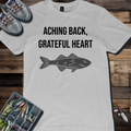 Aching Back, Grateful Heart Fishing T-Shirt | Funny Angler Tee for Fishermen