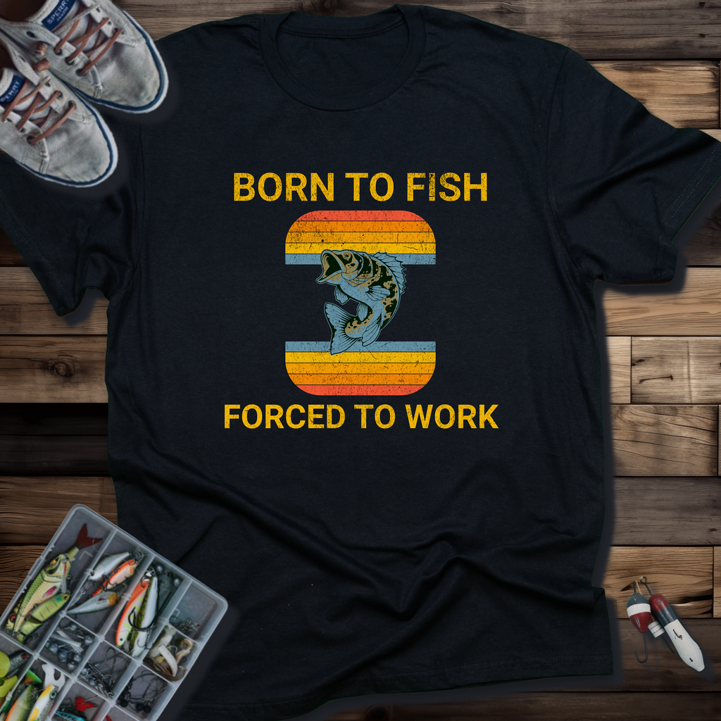 BORN TO FISH T-SHIRT