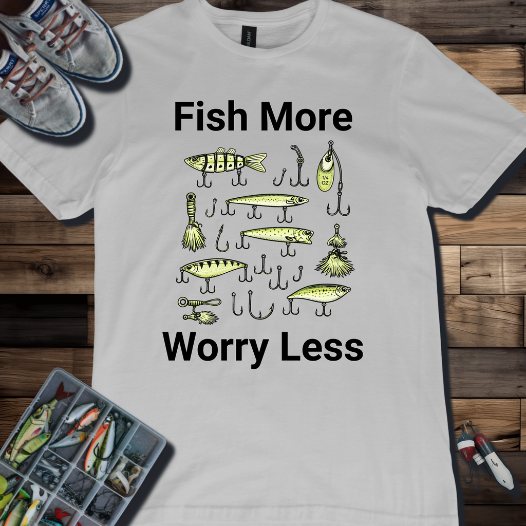 Fish More Worry Less T-Shirt