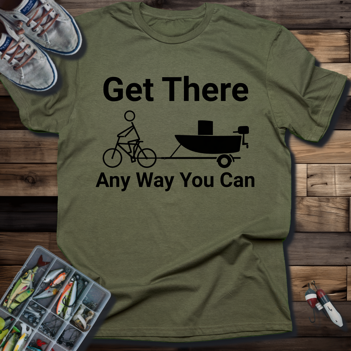 Get There Any Way You Can T-Shirt