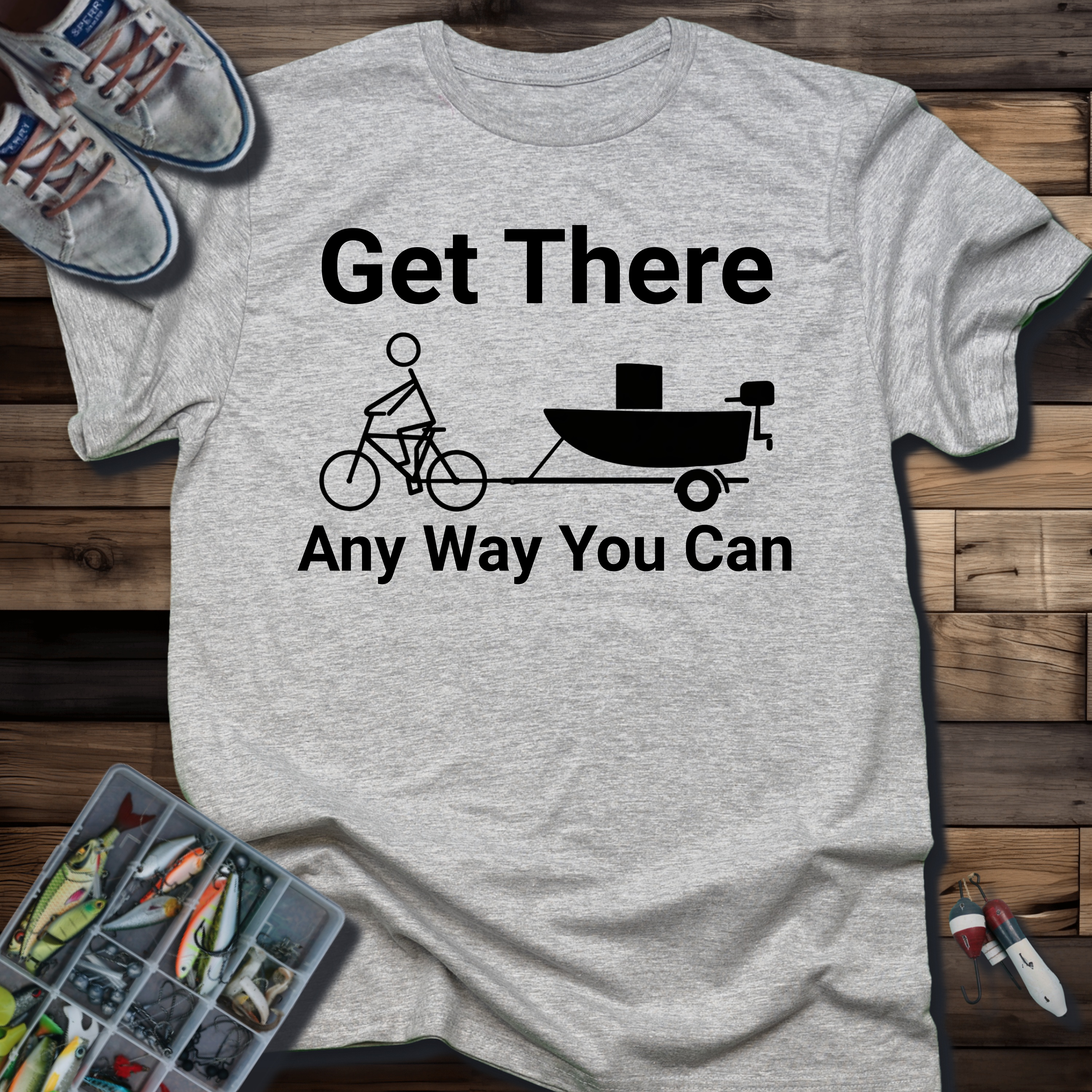 Get There Any Way You Can T-Shirt