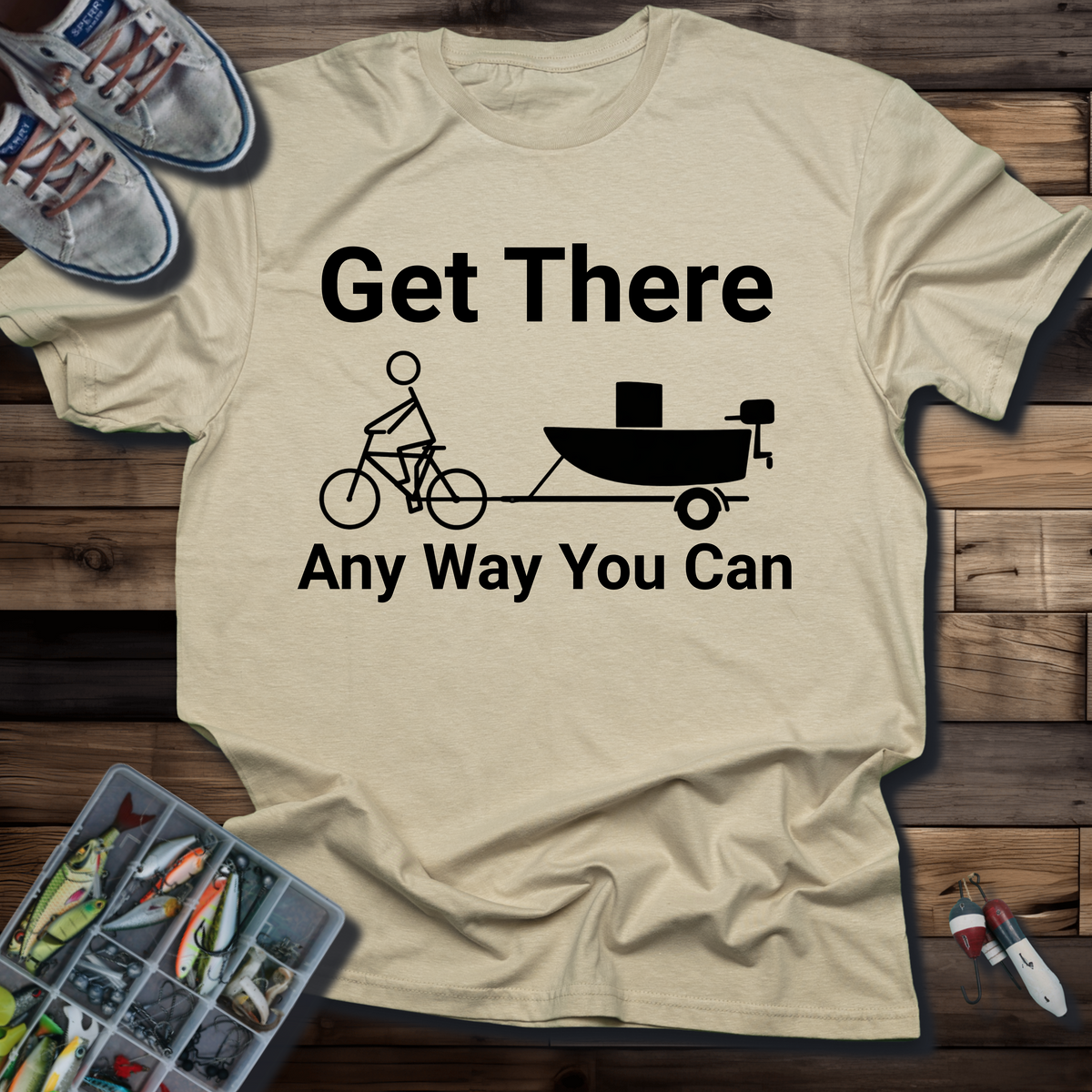 Get There Any Way You Can T-Shirt