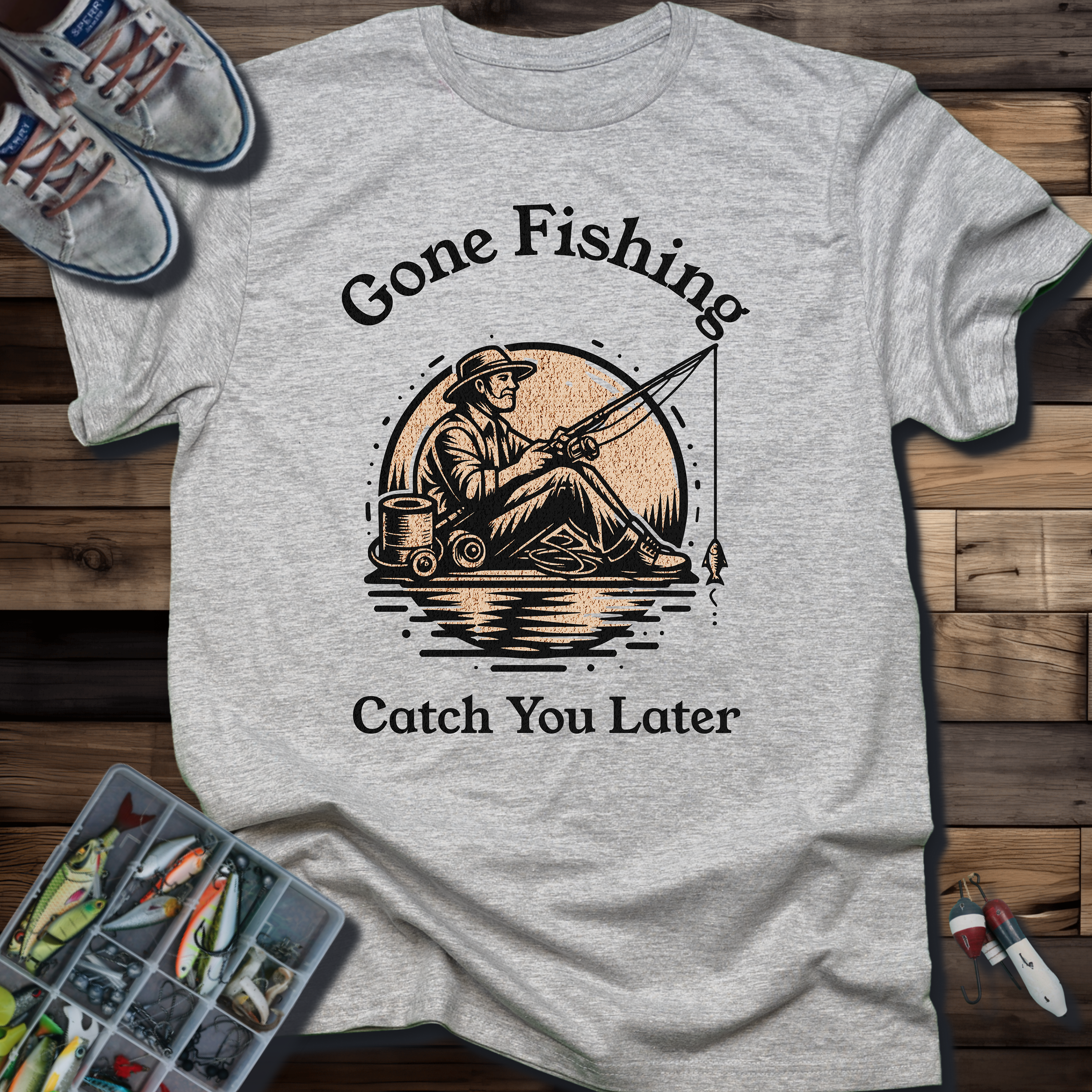 GONE FISHING CATCH YOU LATER T-SHIRT