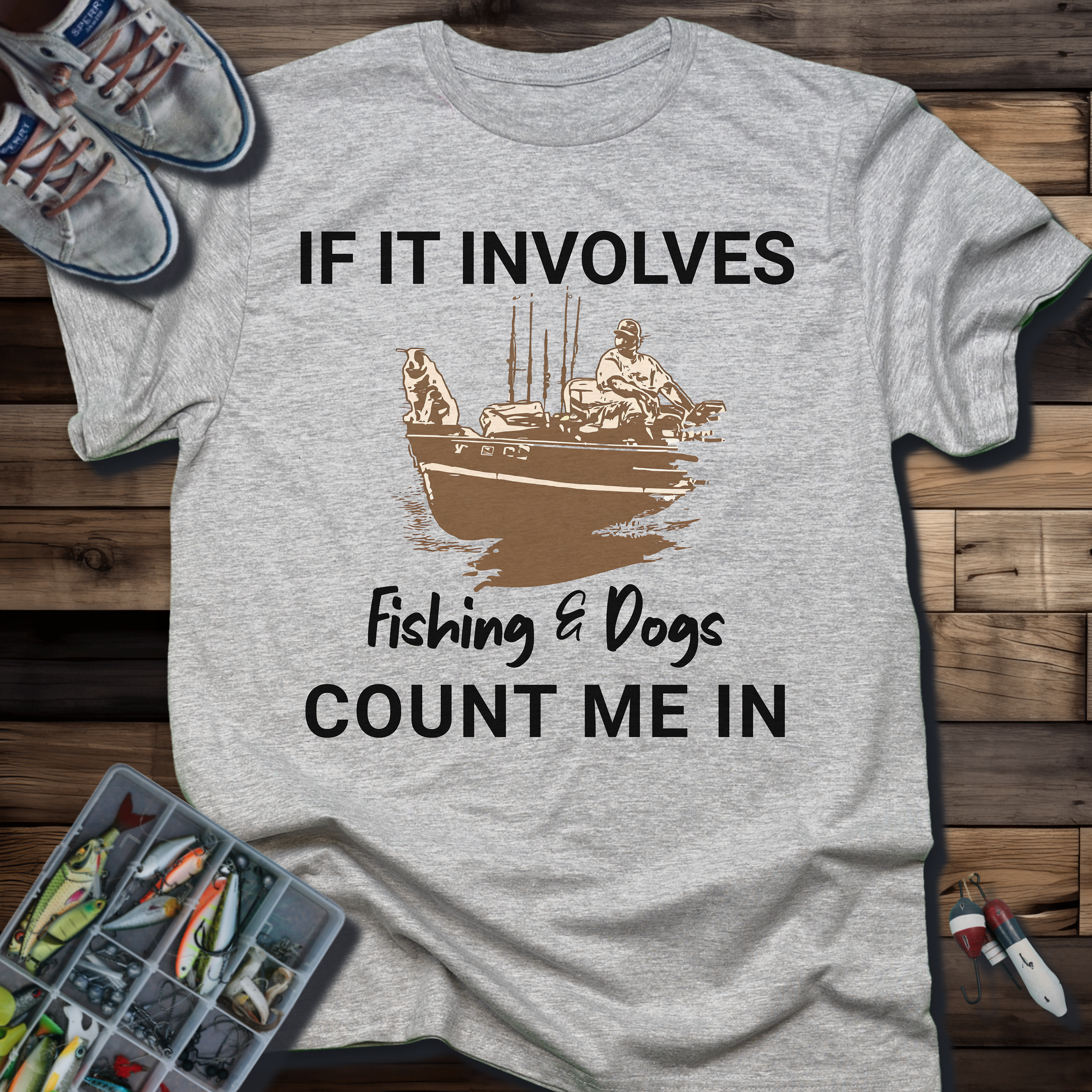 If It Involves Fishing & Dogs, Count Me In T-Shirt