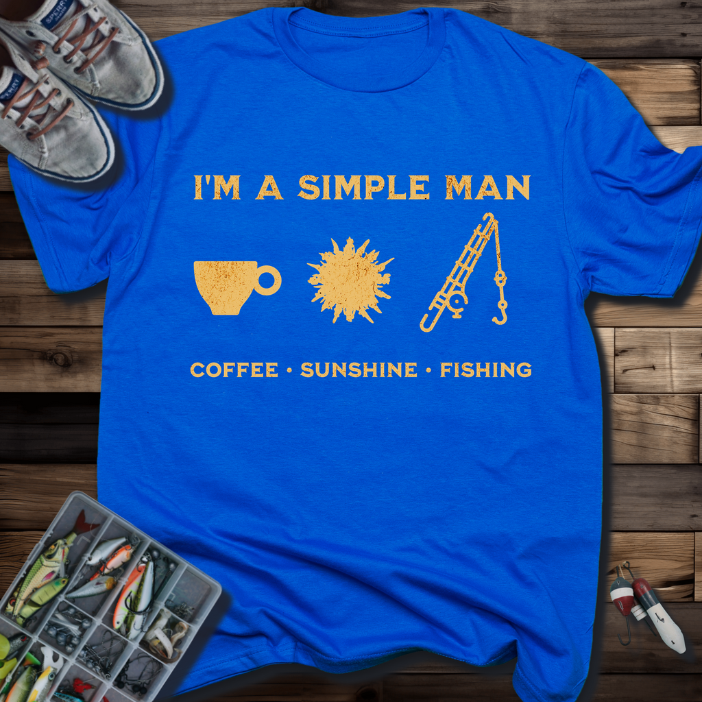 I'm a Simple Man T-Shirt