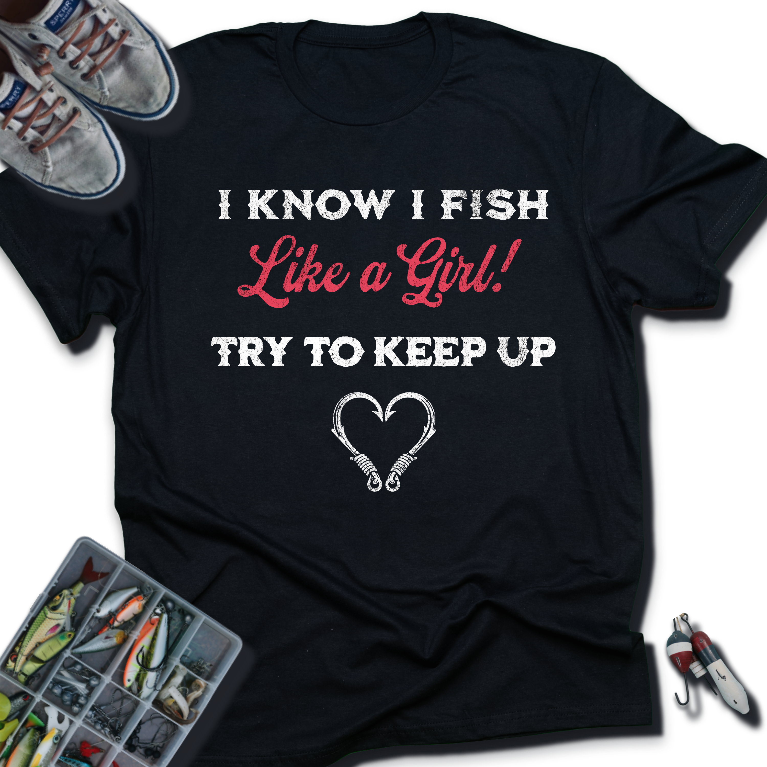I Know I Fish Like a Girl Funny Women's Angler Tee