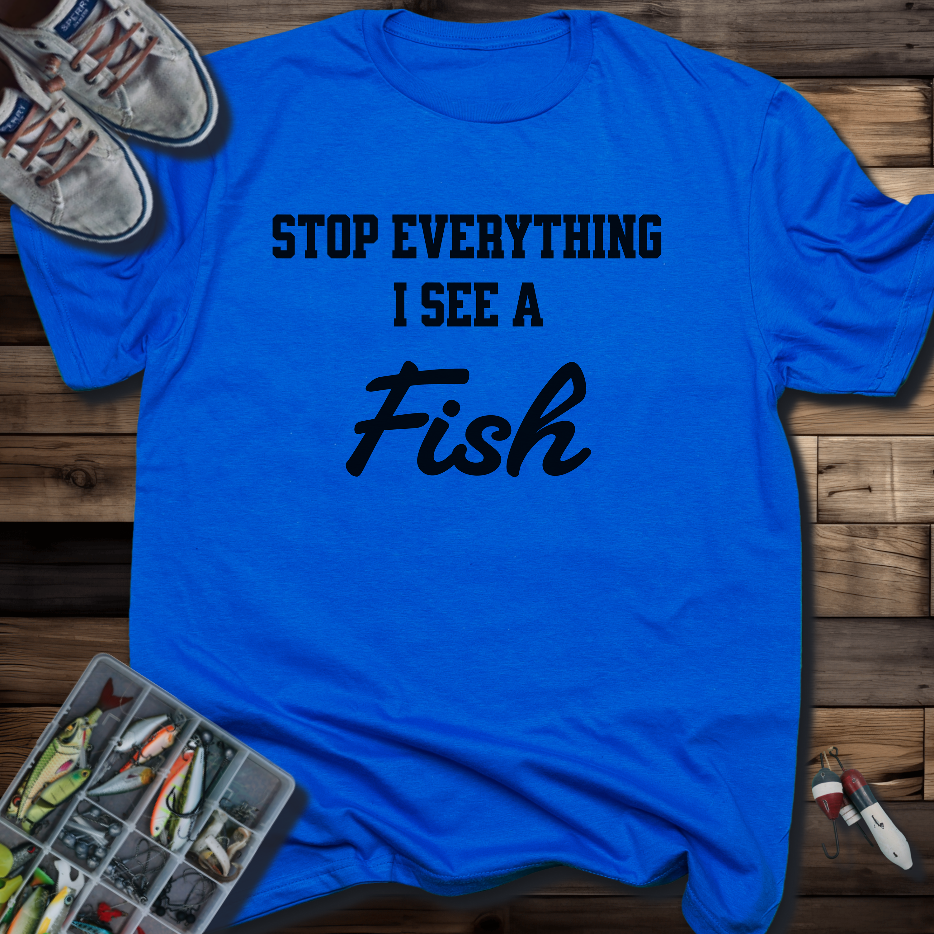 Stop Everything I See a Fish T-Shirt