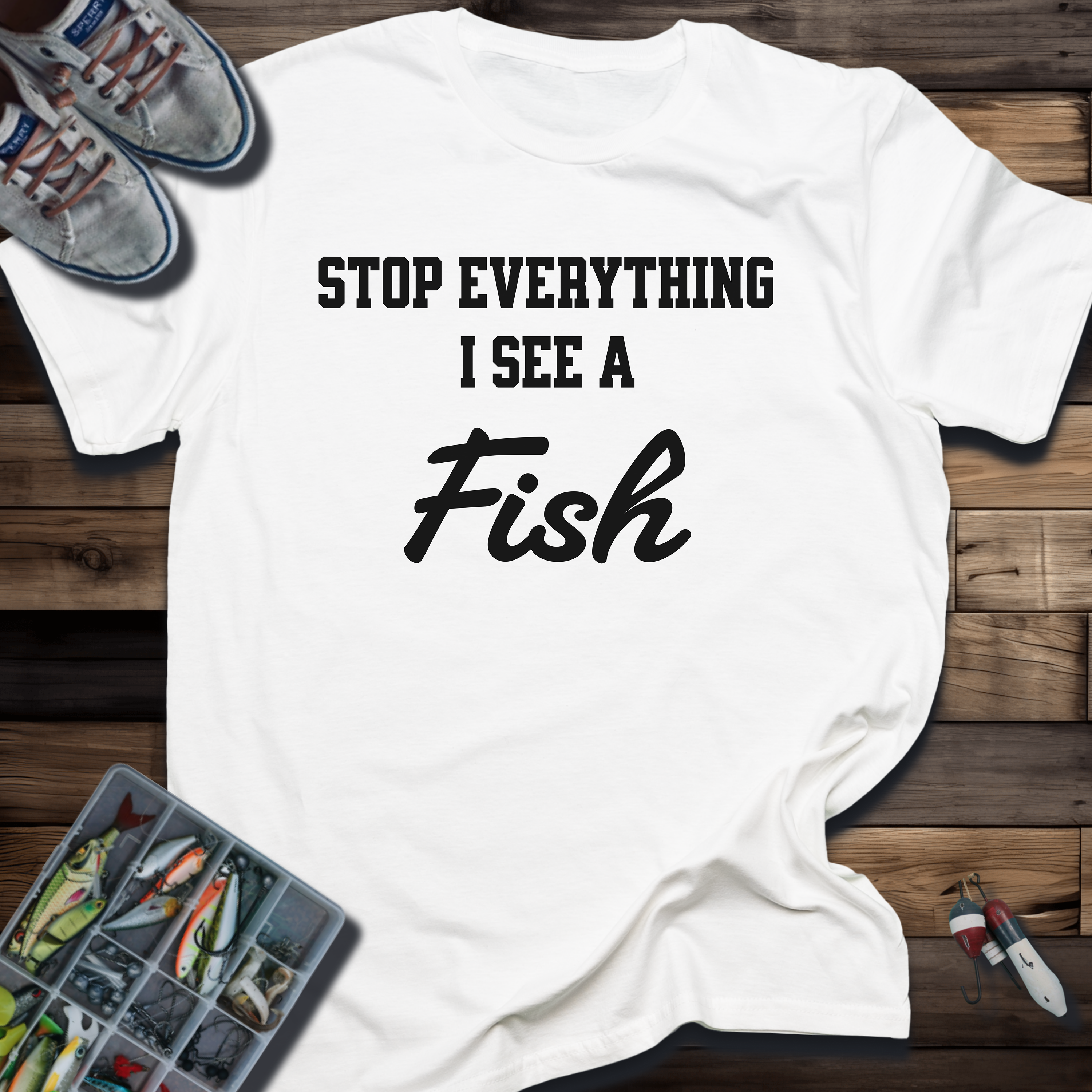 Stop Everything I See a Fish T-Shirt