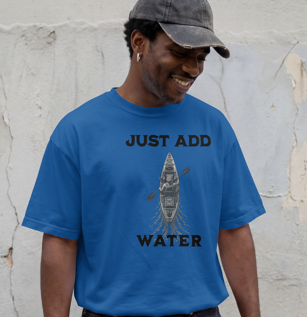 Just Add Water Kayak Fishing T-Shirt
