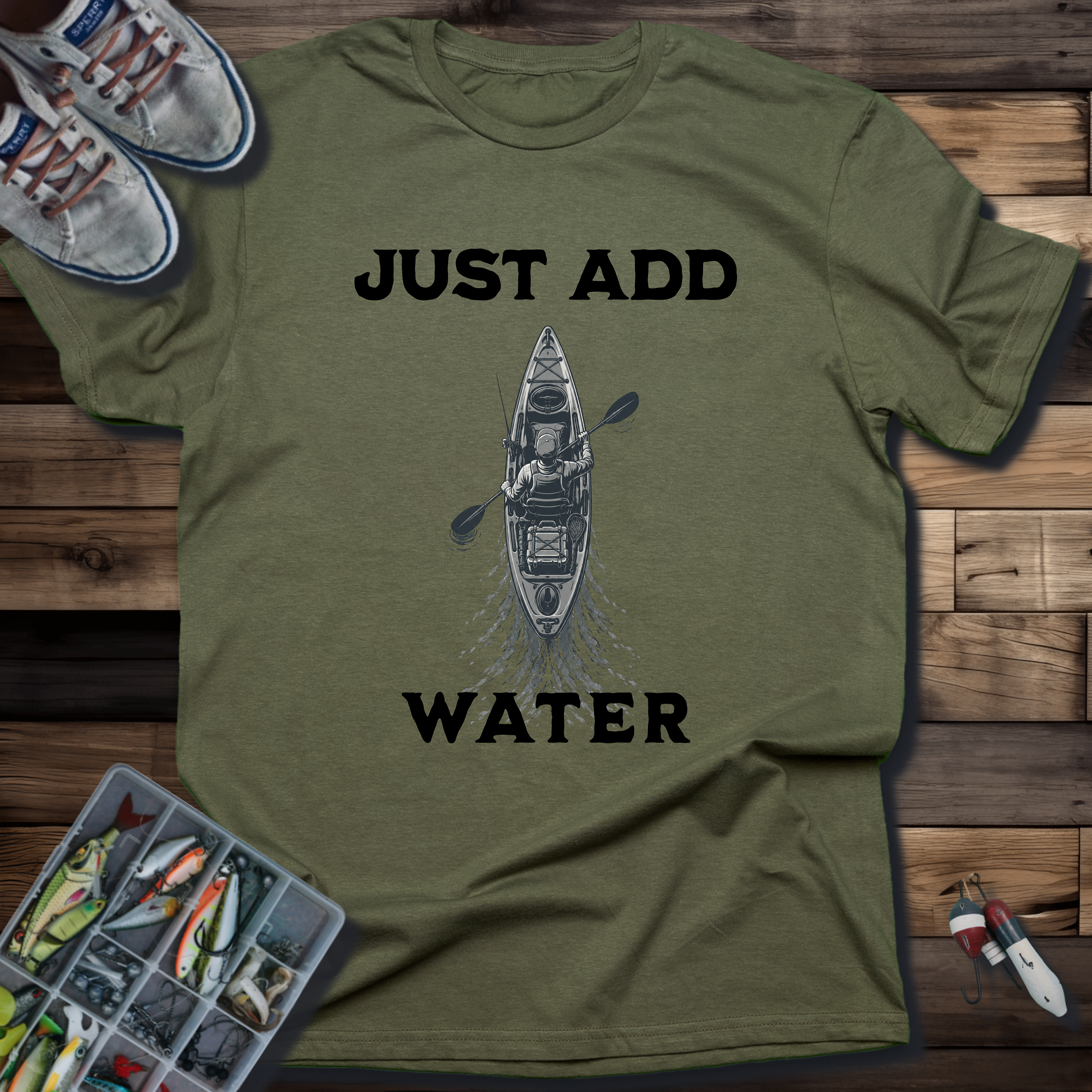 Just Add Water Kayak Fishing T-Shirt