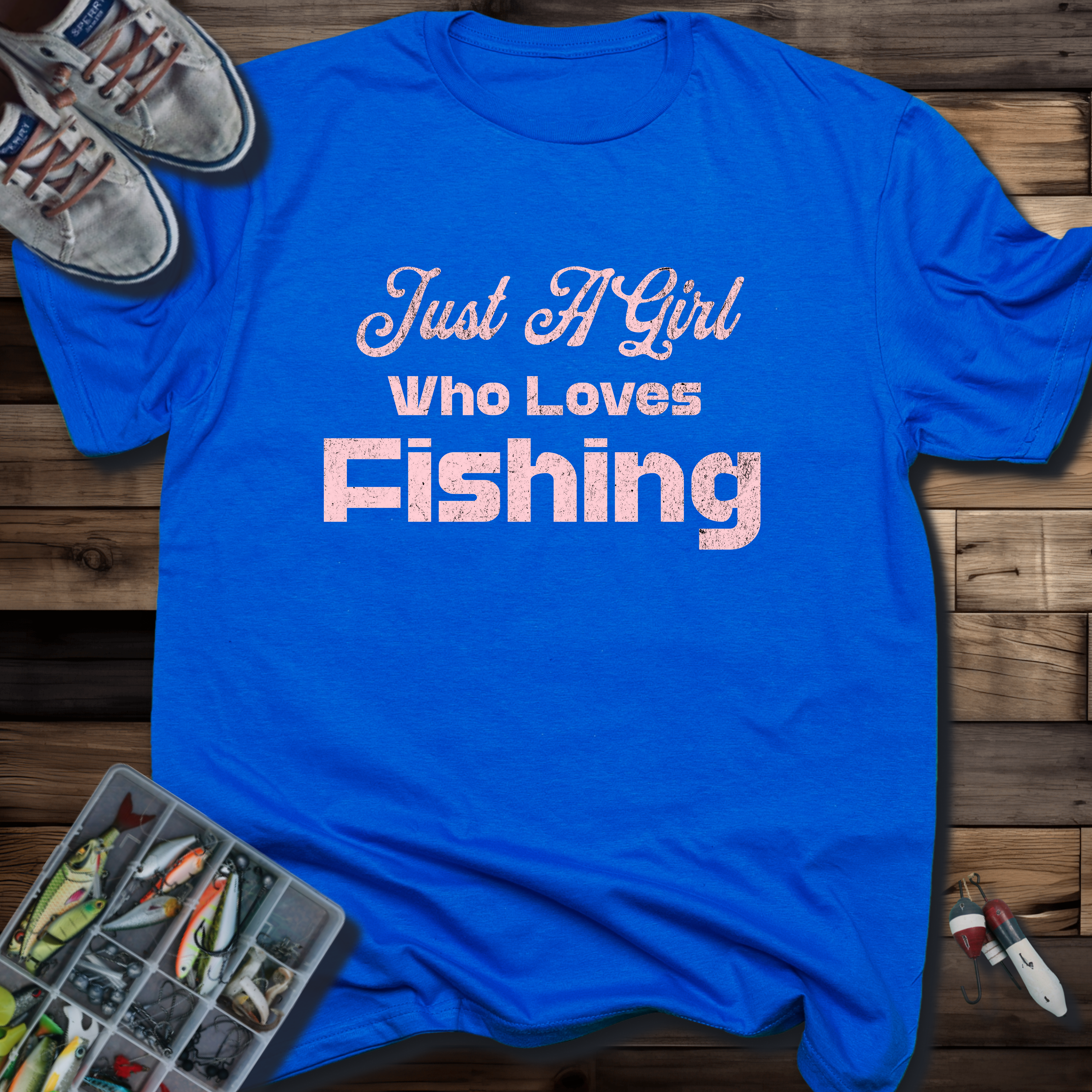 JUST A GIRL WHO LOVES FISHING T-SHIRT