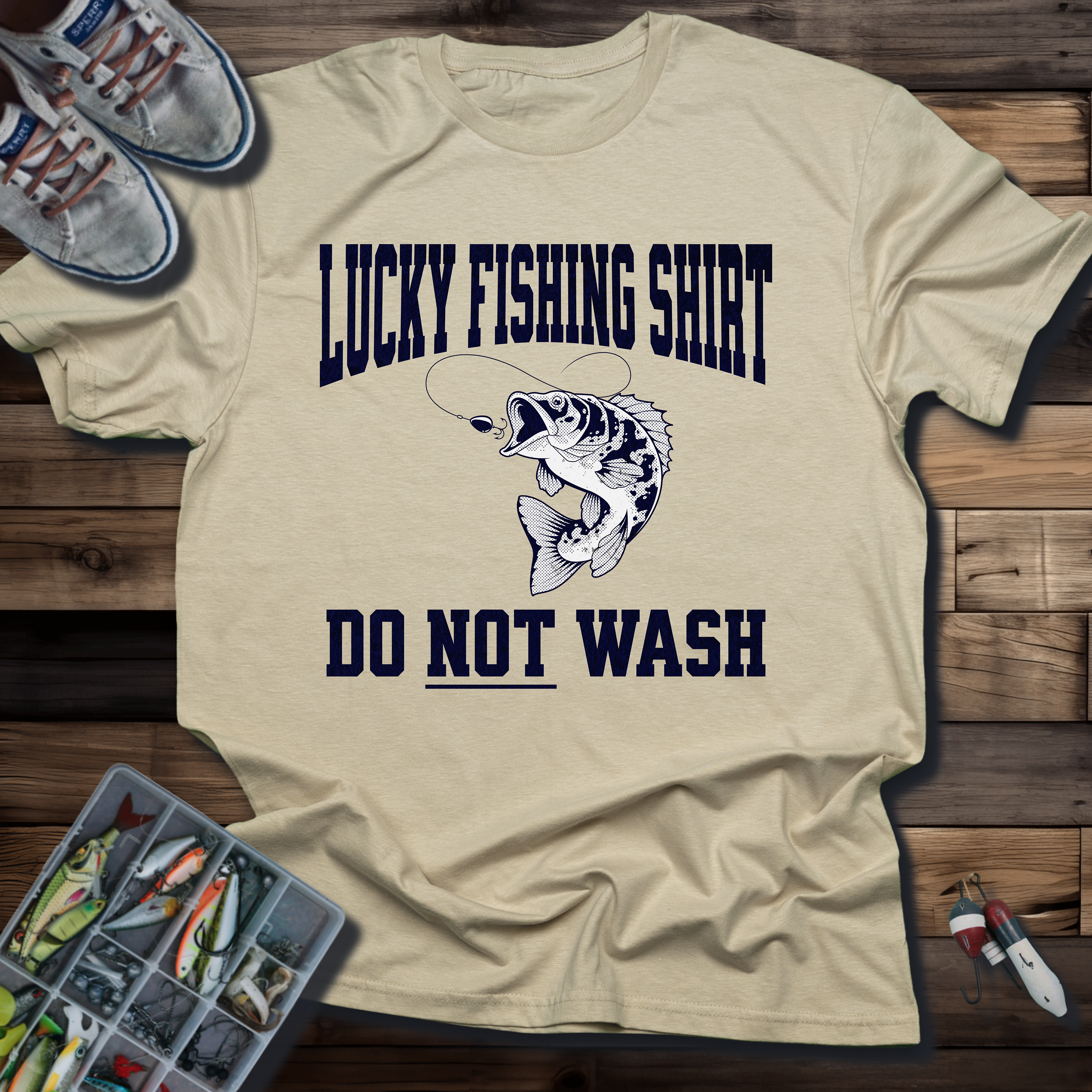Lucky Fishing Shirt Do Not Wash T-Shirt