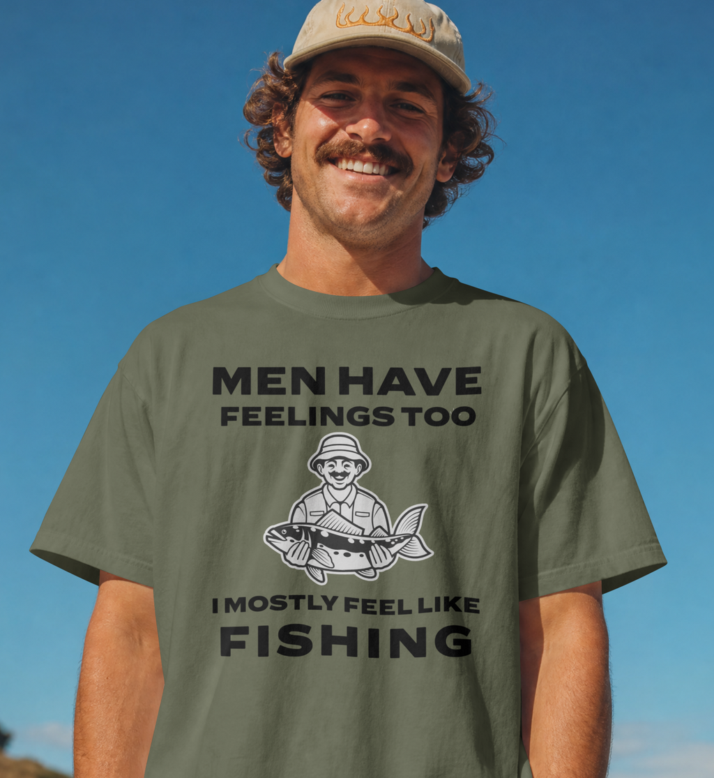 Men Have Feelings Too I Mostly Feel Like Fishing T-Shirt