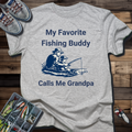 My Favorite Fishing Buddy Calls Me Grandpa T-Shirt