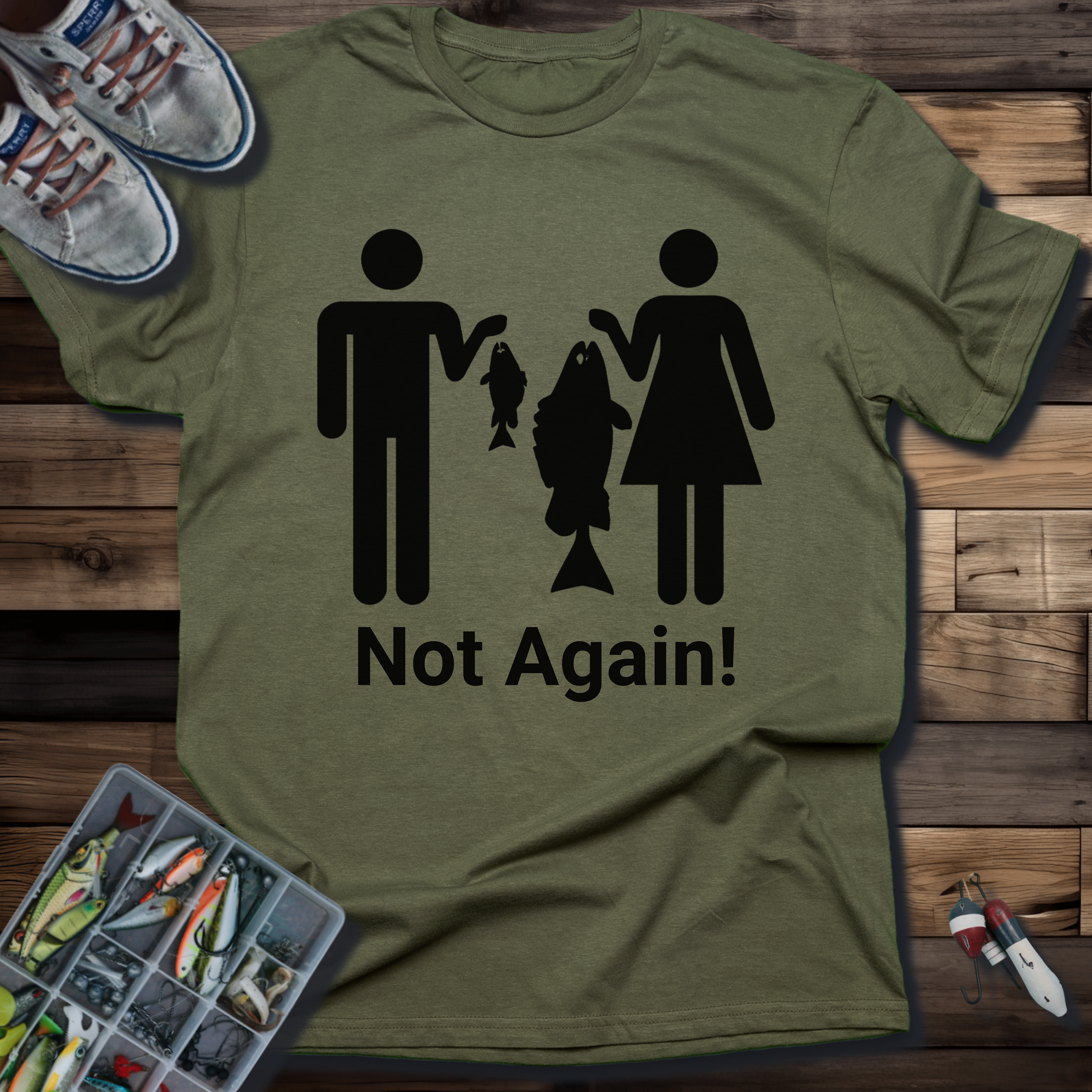 Not Again! Fishing Family T-Shirt