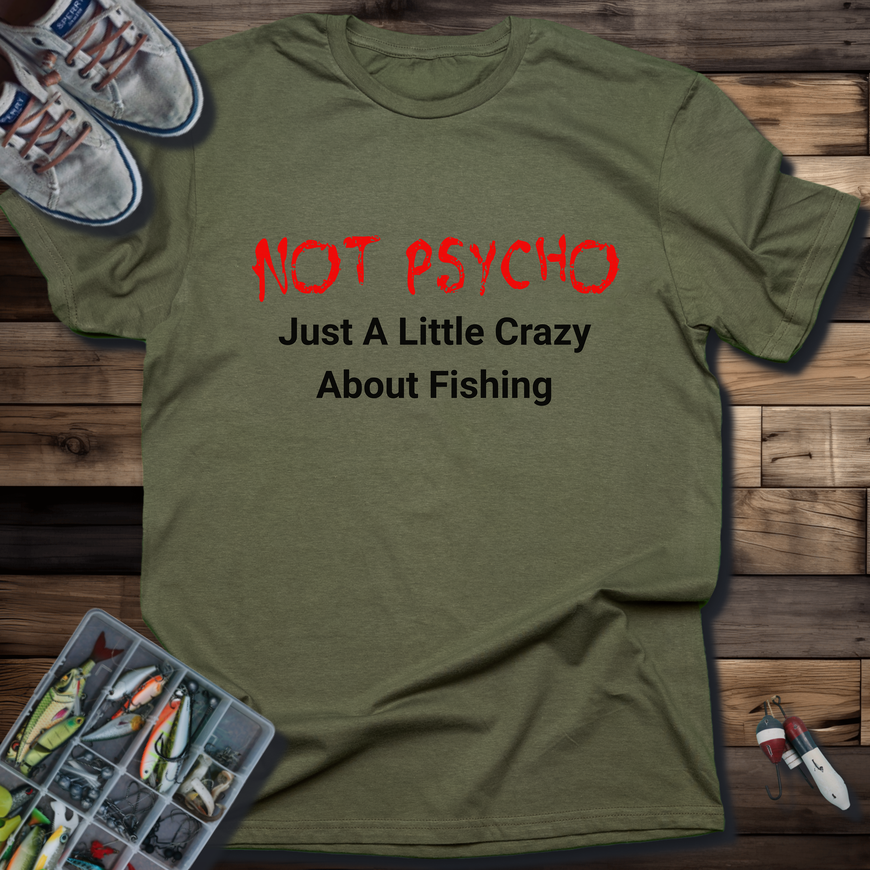 Not Psycho T-Shirt