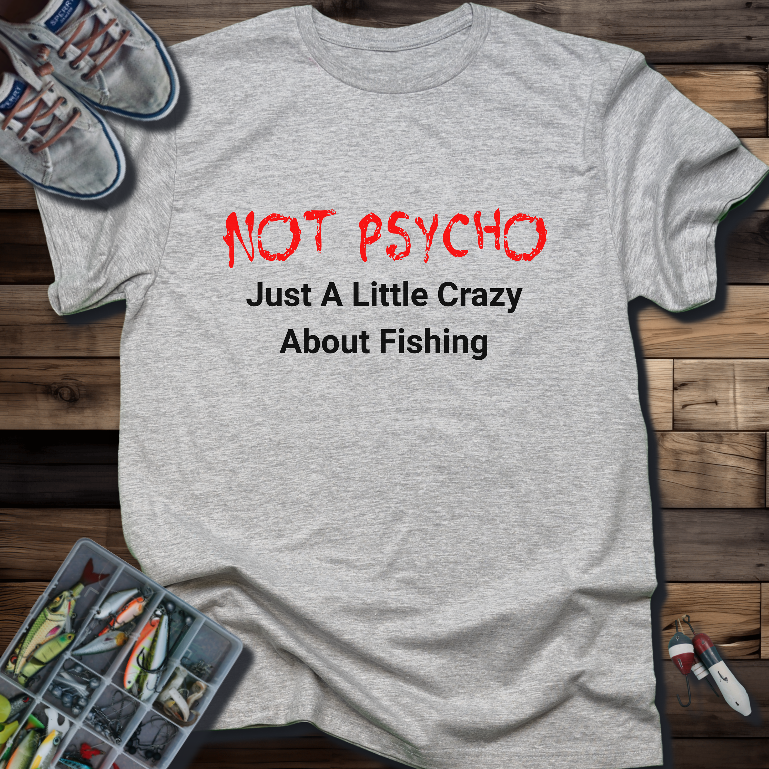 Not Psycho T-Shirt