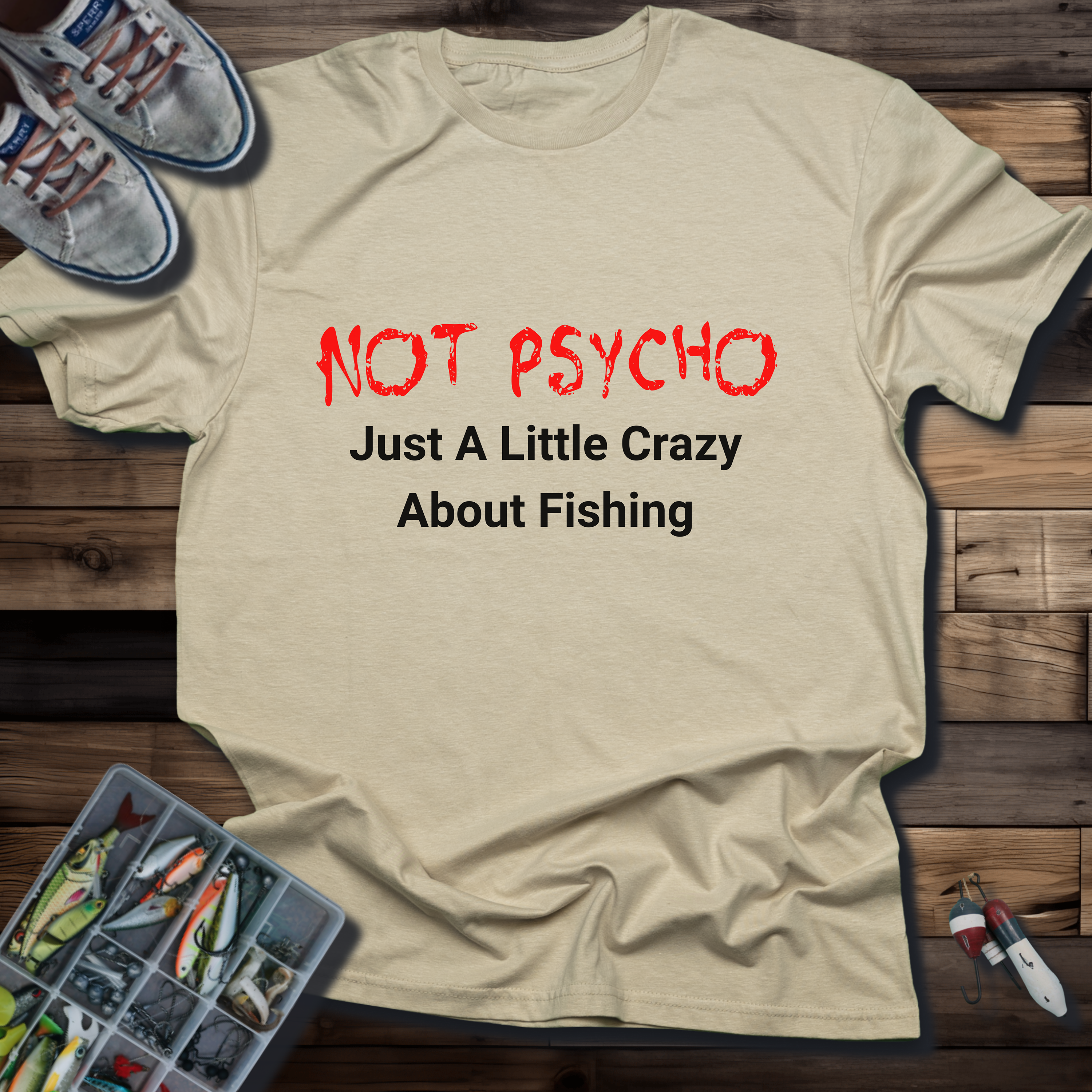Not Psycho T-Shirt