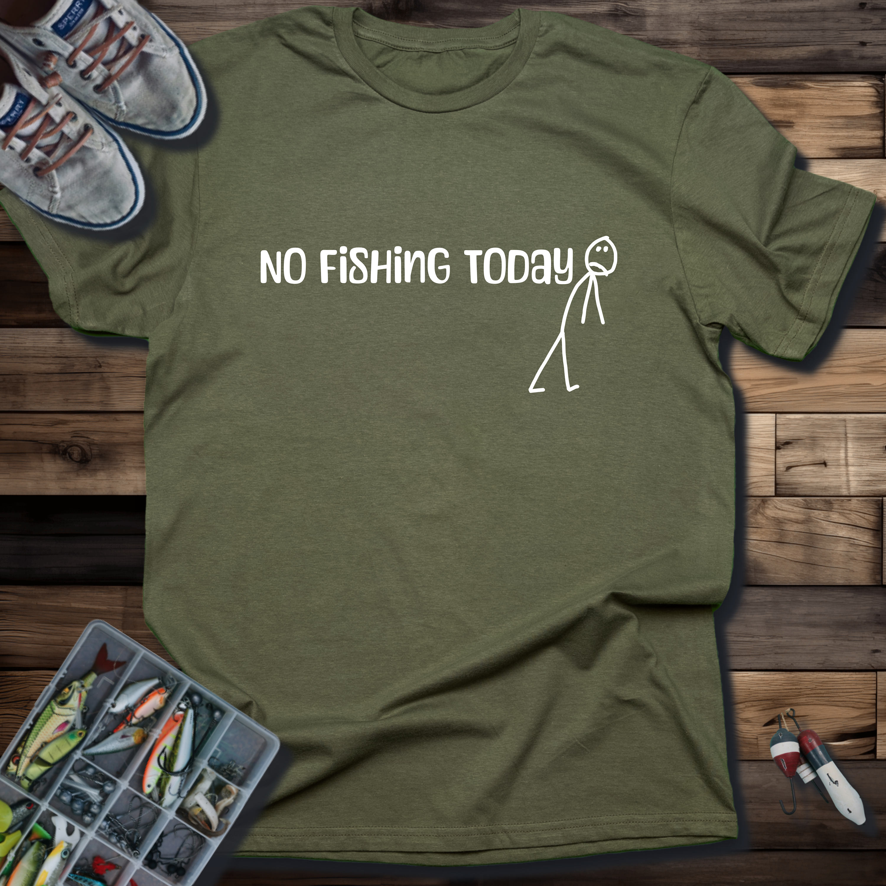 No Fishing Today T-Shirt
