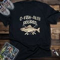 O-Fish-Ally Retired T-Shirt