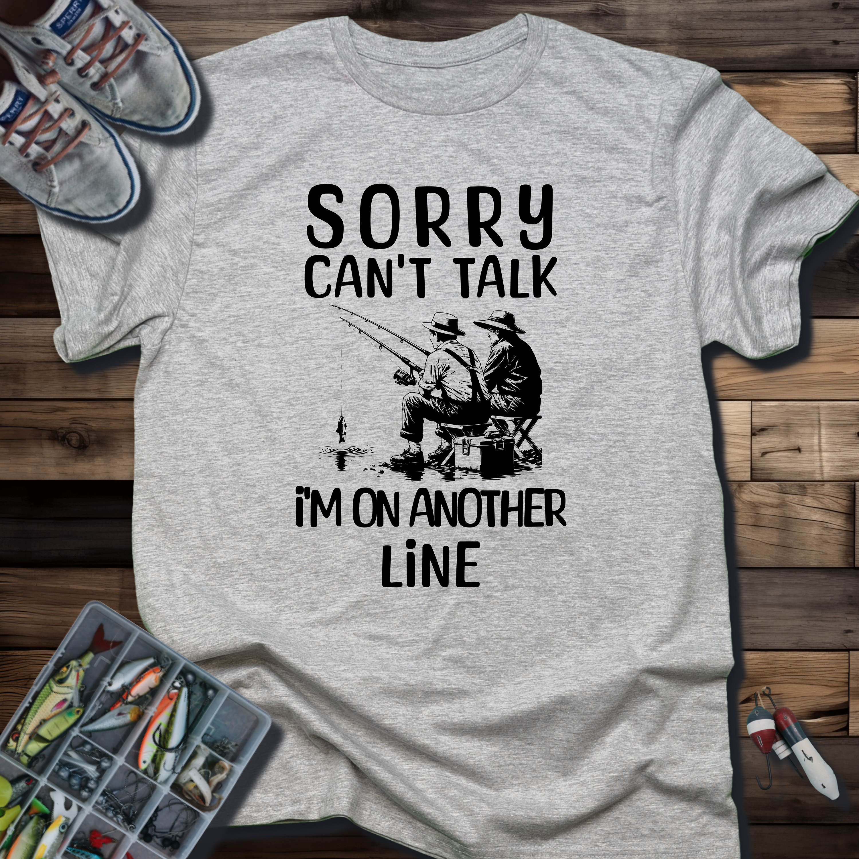 Sorry Can't Talk, I'm On Another Line T-shirt