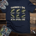 Things I Do in My Spare Time T-shirt