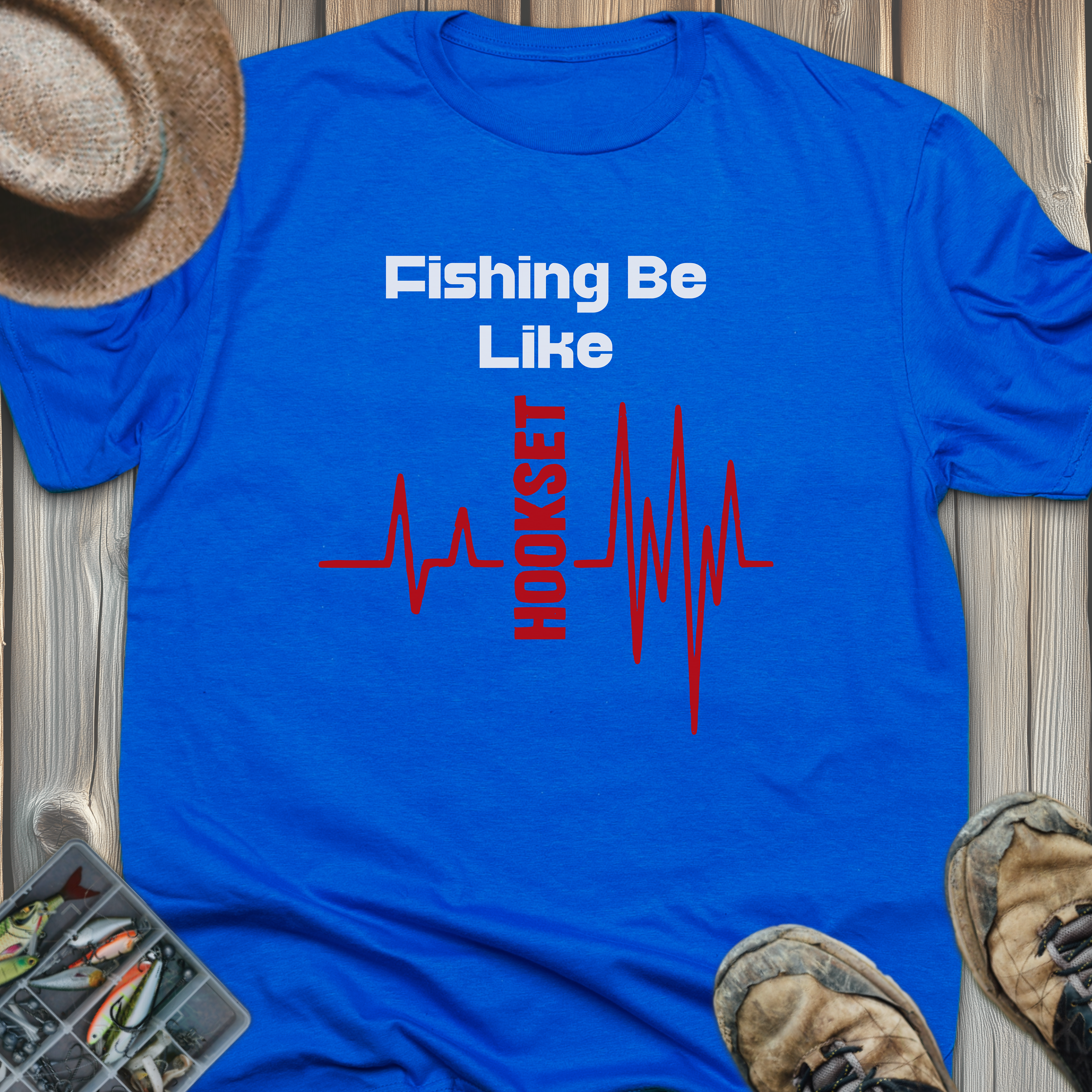 Fishing Be Like Hookset T-Shirt — Fisherman Heartbeat Graphic Tee